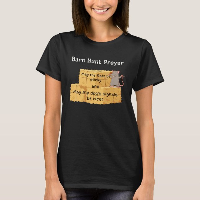Barn Hunt  Barn Hunt prayer stinky rats T-Shirt (Front)
