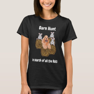 Barn Hunt  in search rats with brown Cocker Spanie T-Shirt