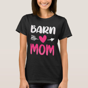Barn Mom Mothers Day  Horses Racing Riding Mama Mo T-Shirt