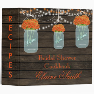 barnwood orange flowers Mason Jar Recipe Folder Binder