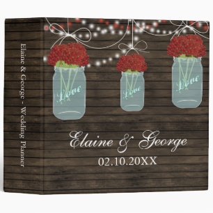 Barnwood red flowers Mason Jar Wedding Planner Binder