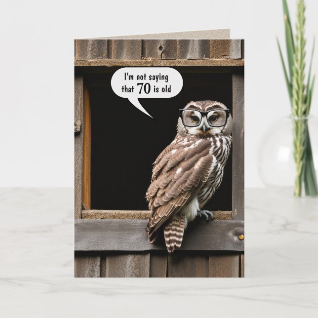 Barred Owl For 70th Birthday Humour Card (Front)