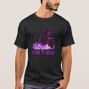 Barrel Racer Turn and Burn Barrel Racing Rodeo Cow T-Shirt