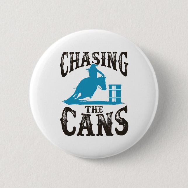 Barrel Racing Chasing the Cans 2 Inch Round Button (Front)