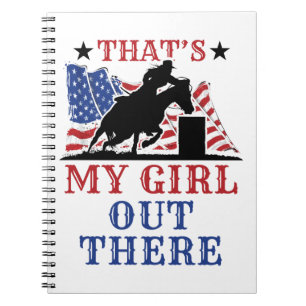 Barrel Racing Dad That's My Girl Out There US Flag Notebook