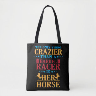Barrel Racing Horse Gifts For Barrel Racers Crazy Tote Bag