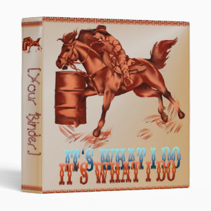 Barrel Racing_It's what I do binder_1_front.v4 Binder