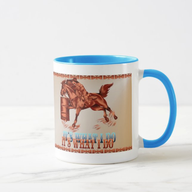 Barrel Racing_It's what I do Mugs (Right)