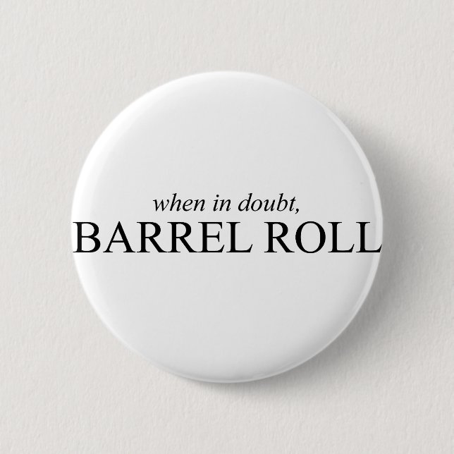 Barrel Roll 7 2 Inch Round Button (Front)