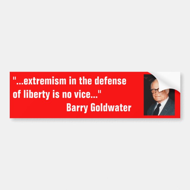 Barry_Goldwater on extremism in defence of liberty Bumper Sticker (Front)