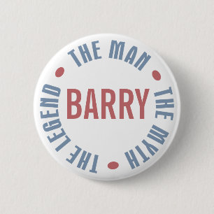 Barry Man Myth Legend Customizable 2 Inch Round Button