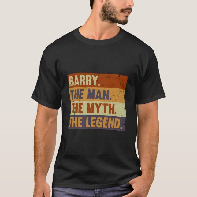 Barry The The Myth The Legend For Barry T-Shirt (Front)
