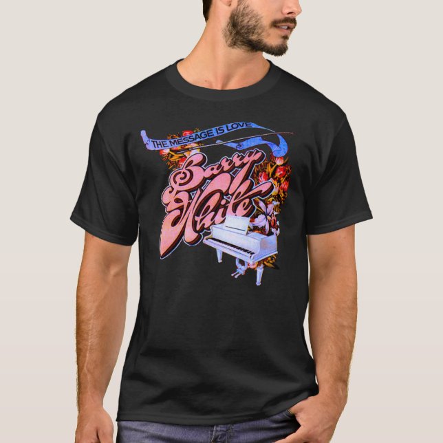 BARRY WHITE THE MESSAGE IS LOVE Classic T-Shirt (Front)