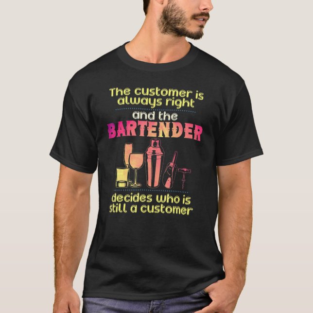 Bartender   For Barista Bartending T-Shirt (Front)
