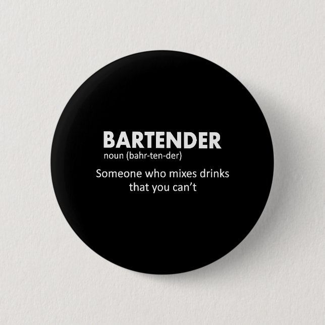 Bartender Funny Bartender Definition Beer Vodka Wh 2 Inch Round Button (Front)