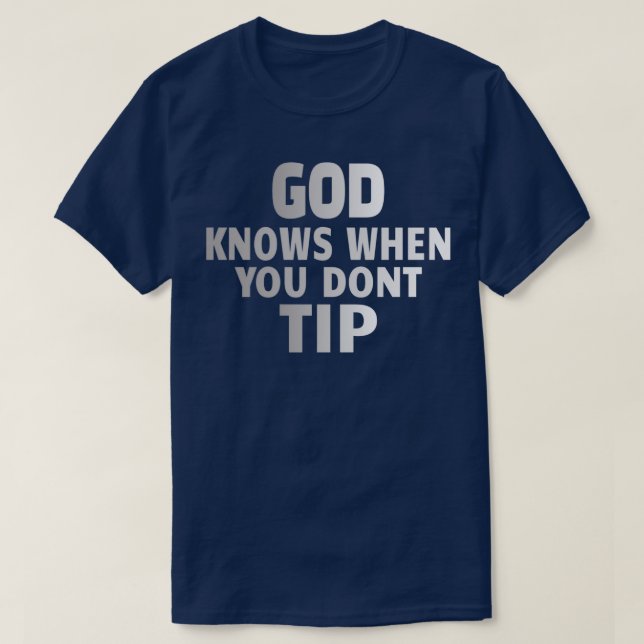 BARTENDER Gods knows T-Shirt (Design Front)