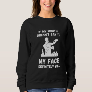 Bartender If My Mouth Doesn't Bar Worker Mixologis Sweatshirt