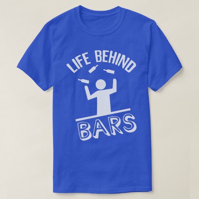 Bartender Life Behind Bars 2 T-Shirt (Design Front)