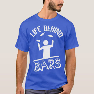 Bartender Life Behind Bars 2 T-Shirt