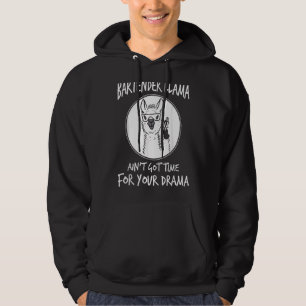 Bartender Llama Ain't Got Time For Your Drama Lla Hoodie