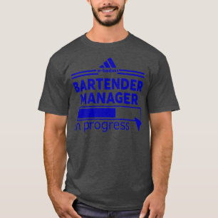 BARTENDER MANAGER 7 T-Shirt
