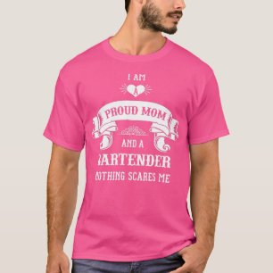 Bartender Mom Motherx27s Day T-Shirt