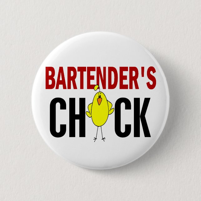 BARTENDER’S CHICK 2 INCH ROUND BUTTON (Front)