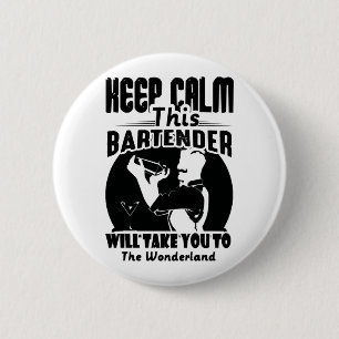 Bartender Shirt - Keep Calm This Bartender T shirt 2 Inch Round Button