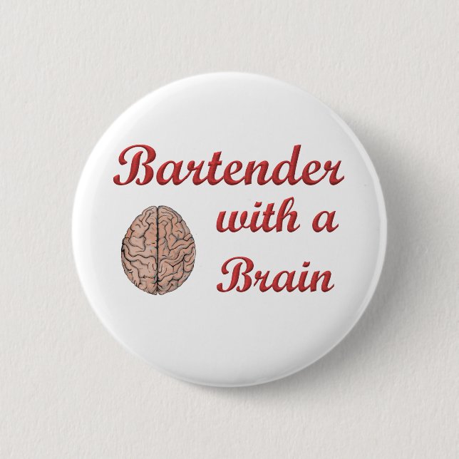 Bartender With a Brain 2 Inch Round Button (Front)