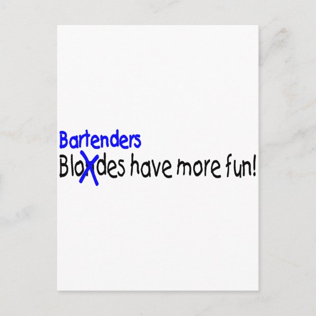 Bartenders Have More Fun Postcard (Front)
