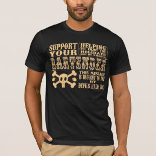bartending on holidays T-Shirt