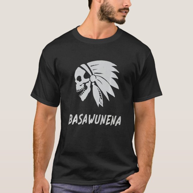Basawunena Native American IndianBorn Freedom Evil T-Shirt (Front)