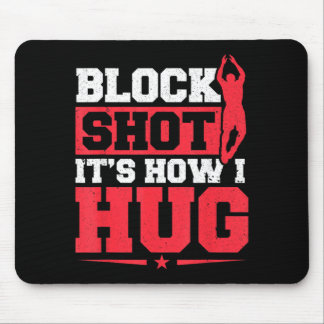 Basball Player Block Shot Its How I Hug Basball Mouse Pad
