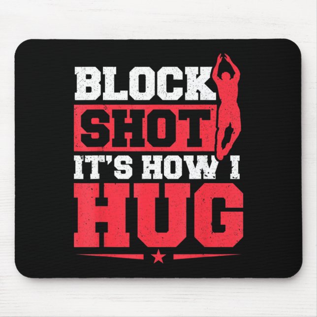 Basball Player Block Shot Its How I Hug Basball Mouse Pad (Front)