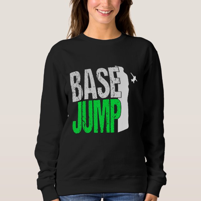 Base Jumping Jump Parachute Jumper Wingsuit Extrem Sweatshirt (Front)