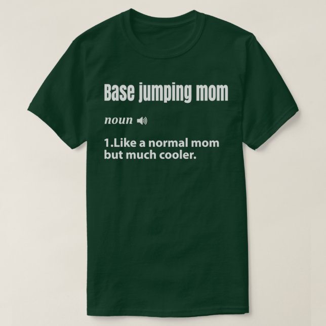 BASE jumping mom T-Shirt (Design Front)