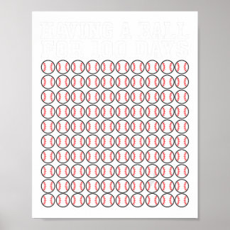 Baseball 100 Days Of School Shirt Player Teacher B Poster