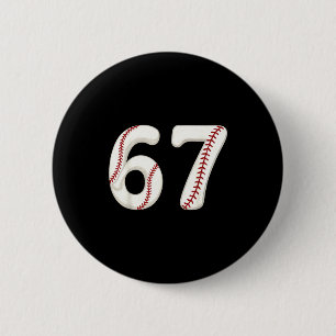 Baseball 67 Number Funny Six Seven Gen Alpha Meme  2 Inch Round Button