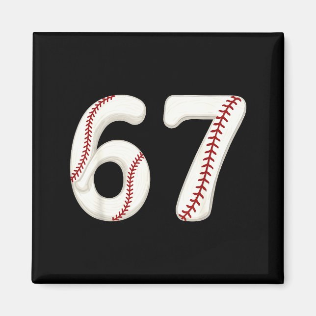 Baseball 67 Number Funny Six Seven Gen Alpha Meme  Magnet (Front)