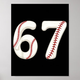 Baseball 67 Number Funny Six Seven Gen Alpha Meme  Poster