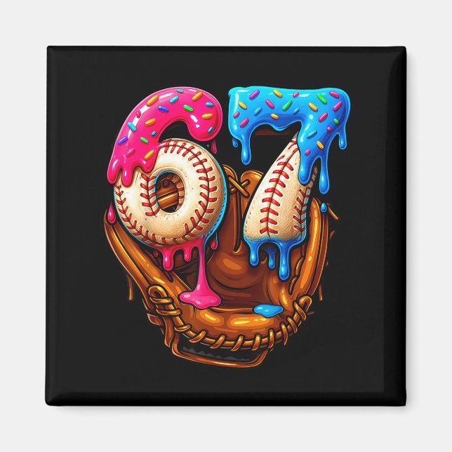 Baseball 67 Six Seven Funny 6 7 Meme Gen Alpha Mem Magnet (Front)