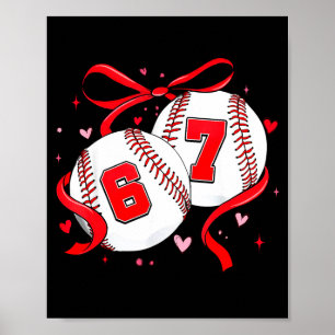 Baseball 67 Six Seven Meme Coquette Bow Valentines Poster