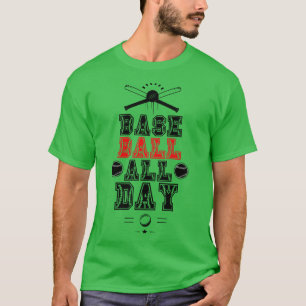 Baseball All Day Baseball Lover 18 T-Shirt