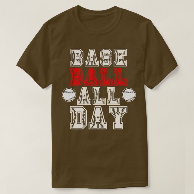 Baseball All Day Baseball Lover T-Shirt (Design Front)