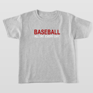 Baseball All Day Everyday T-Shirt