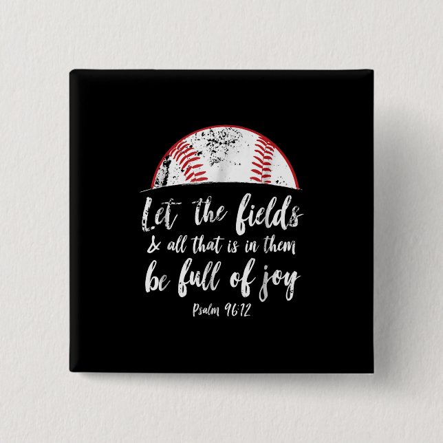 Baseball Bible Verse  Cute Christian Psalm 96 2 Inch Square Button (Front)