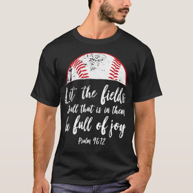 Baseball Bible Verse  Cute Christian Psalm 96 Gift T-Shirt (Front)