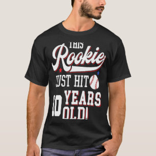 Baseball Birthday Party This Rookie Just Hit 10 Ye T-Shirt