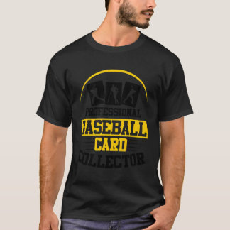 Baseball Card Collector Baseball Card T-Shirt