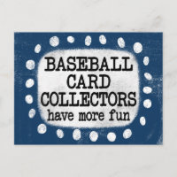 Baseball Card Collectors Have More Fun Postcard